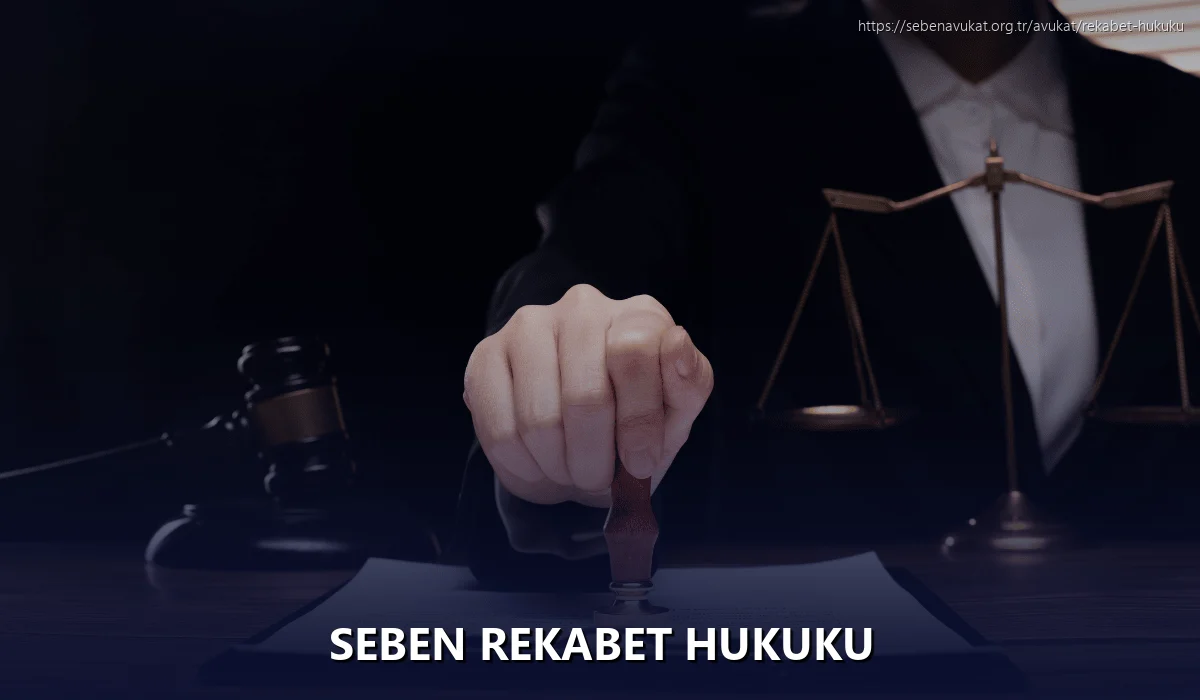 Seben Rekabet Hukuku